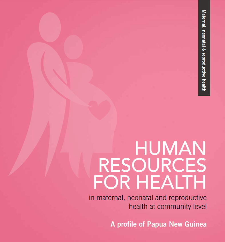 Maternal, neonatal and reproductive Health PNG Report